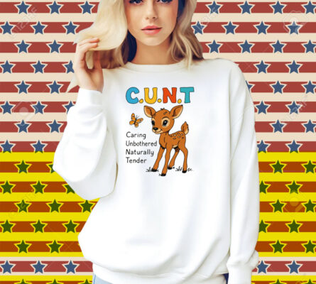 C.U.N.T. (Caring, Unbothered, Naturally Tender) Shirt