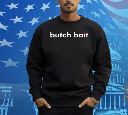 Cherrykitten Butch Bait Shirt