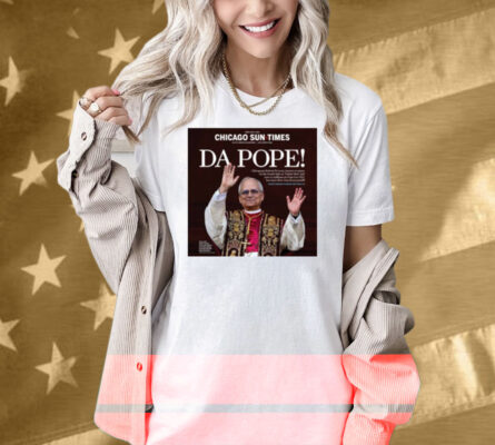 Chicago Sun Times Da Pope Front Page Shirt