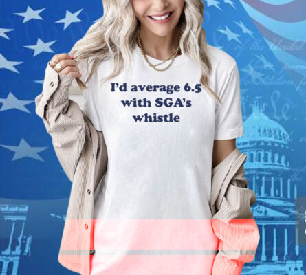Christopher Olson I'd Average 6.5 With Sga's Whistle Shirt