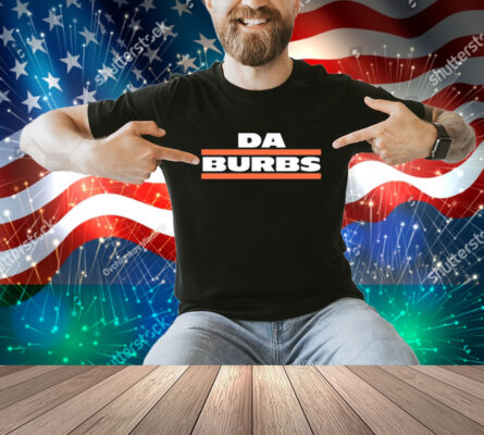 Da Burbs Shirt