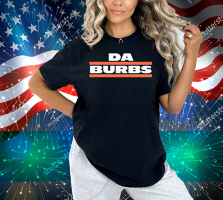 Da Burbs Shirt