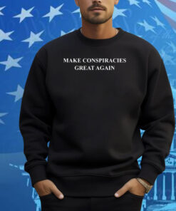 Danny Jones Make Conspiracies Great Again Shirt