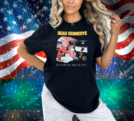 Dead Kennedys In God We Trust, Inc. Album Shirt