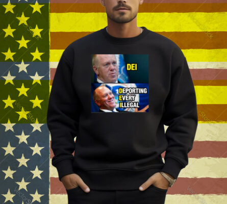 Dei Deport Every Illegal Shirt
