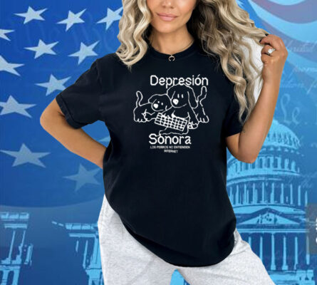 Depresión Sonora La Balada De Los Perros Shirt
