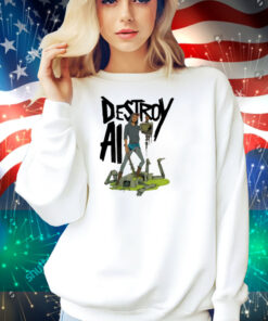 Destroy Ai Shirt