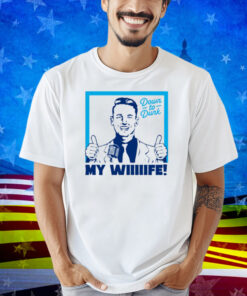 Down To Dunk My Wiiiiife Shirt