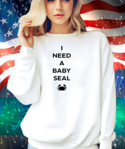 Dungeon Crawler Carl I Need A Baby Seal Crab Shirt