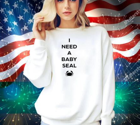 Dungeon Crawler Carl I Need A Baby Seal Crab Shirt