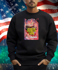 Dungeon Crawler Carl The Apocalypse Will Be Televised Matt Dinniman Shirt