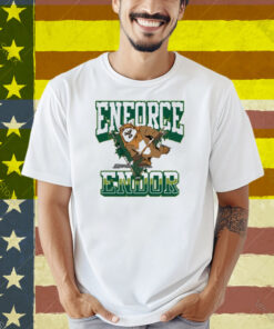 Enforce Endor Shirt