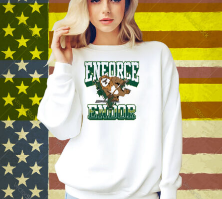 Enforce Endor Shirt