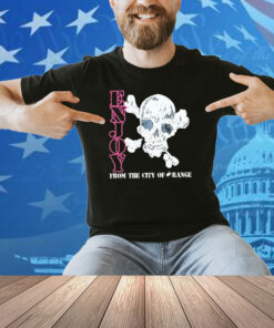 Enjoy From The City Of Range Skull Shirt