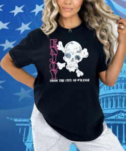 Enjoy From The City Of Range Skull Shirt