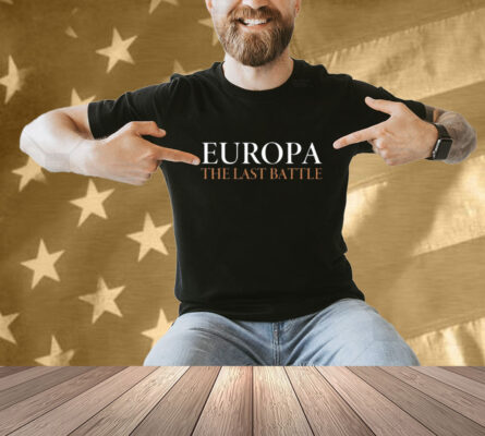 Europa The Last Battle Shirt