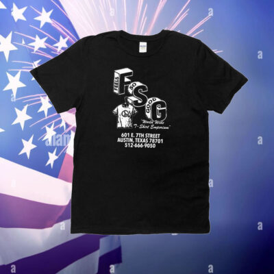 Feels So Good FSG World Wide Emporium 7th Street Austin Texas T-Shirt