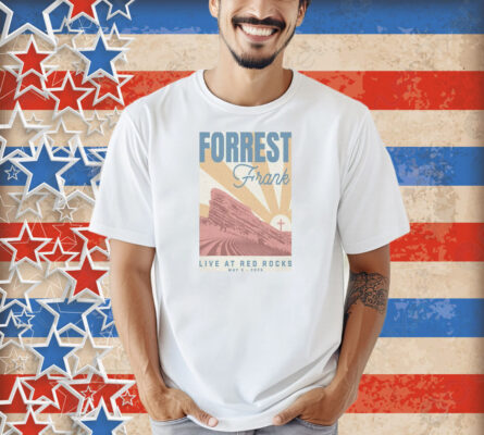 Forrest Frank Live At Red Rocks May 5 Tour 2025 Shirt