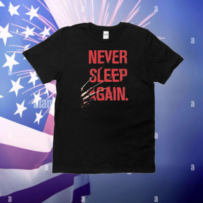 Freddy Krueger A Nightmare On Elm Street Never Sleep Again T-Shirt