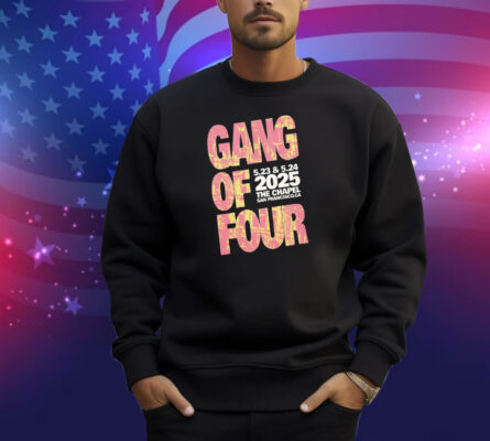 Gang Of Four May 23-24 2025 The Chapel San Francisco CA Shirt