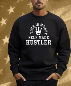 Giggly Time Is Money Self Made Hustler Shirt