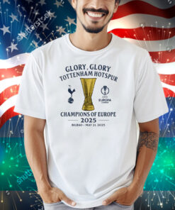 Glory Glory Tottenham Hotspur Champions Of Europe 2025 Shirt