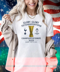 Glory Glory Tottenham Hotspur Champions Of Europe 2025 Shirt