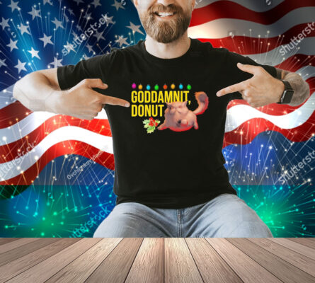 Goddamnit Donut Holiday Christmas Cat Shirt