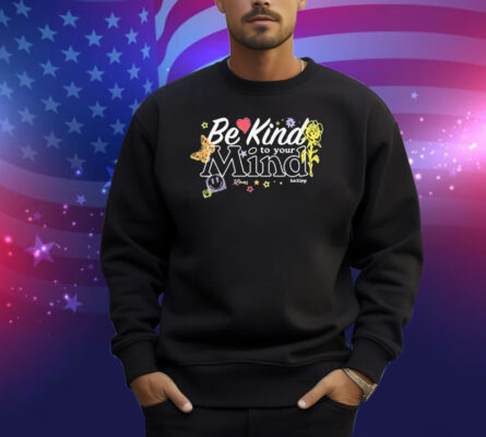 Goose Be Kind To Your Mind Backline Shirt