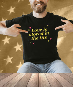 Got Funny Love Is d In The Tits Shirt