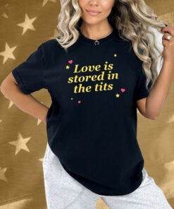 Got Funny Love Is d In The Tits Shirt