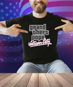 Grand Theft Pope: Vatican City Shirt
