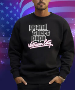 Grand Theft Pope: Vatican City Shirt