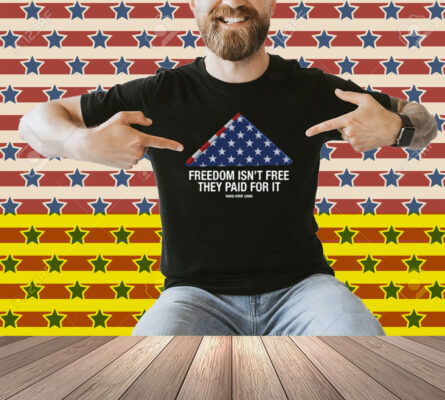 Hang Over Gang Freedom Isn't Free They Paid For It Shirt
