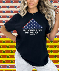 Hang Over Gang Freedom Isn't Free They Paid For It Shirt