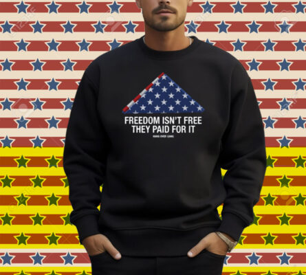 Hang Over Gang Freedom Isn't Free They Paid For It Shirt