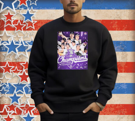Holy Cross Crusaders Baseball Are The 2025 Patriot League Champions Shirt