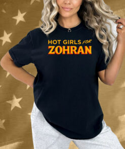 Hot Girls For Zohran Shirt