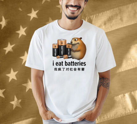 I Eat Batteries Chinese Shirt