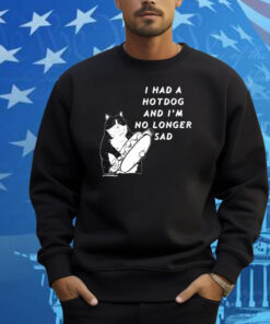 I Had A Hotdog And I’m No Longer Sad Cat Shirt