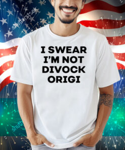 I Swear I'm Not Divock Origi Shirt