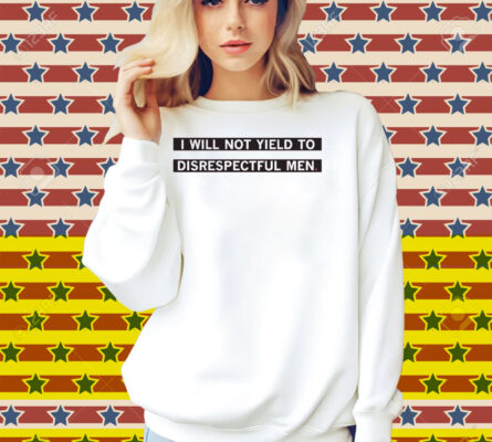 I Will Not Yield To Disrespectul Men Heavyweight Shirt