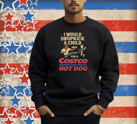 I Would Dropkick A Child For A Costco Wholesale Hot Dog Shirt