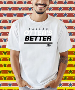Jake Oettinger Otter’s Better Dallas Hockey Shirt