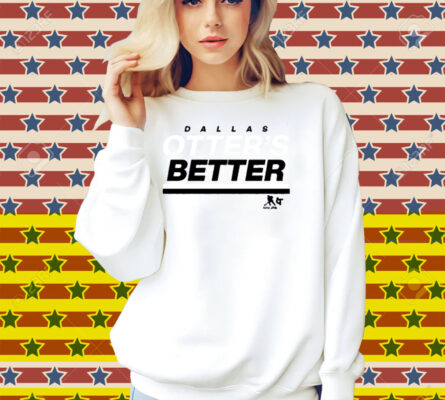 Jake Oettinger Otter’s Better Dallas Hockey Shirt