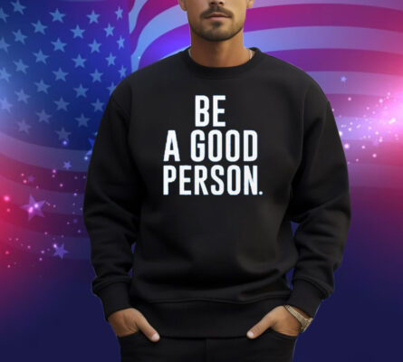 Jasson Domínguez Be A Good Person Shirt