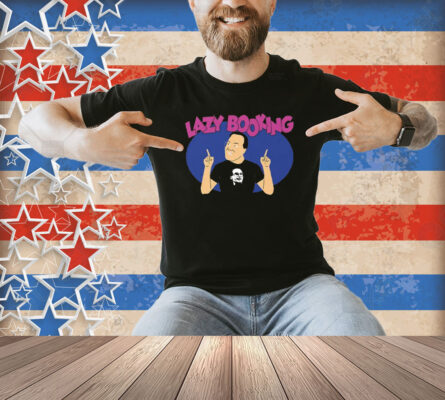 Jim Cornette Lazy Booking Shirt