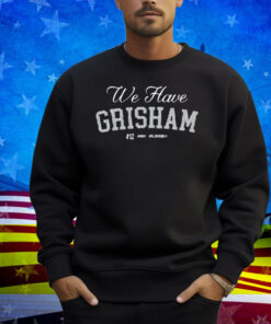 Jomboymedia We Have Grisham Shirt
