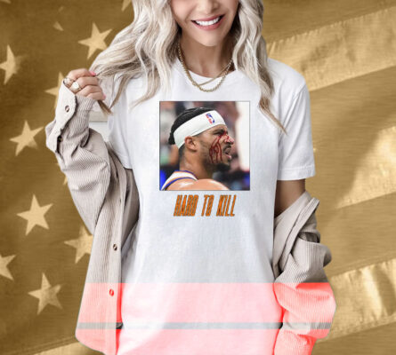 Josh Hart Hard To Kill Shirt