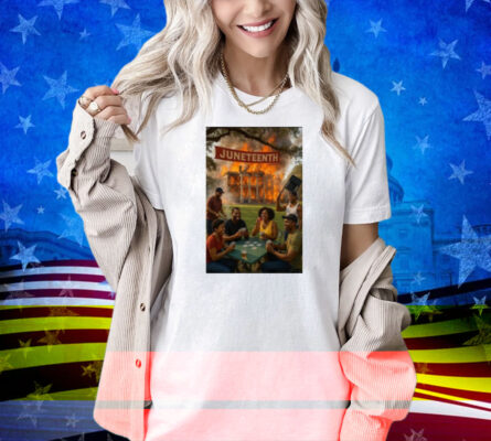 Juneteenth La Plantation Fire Shirt